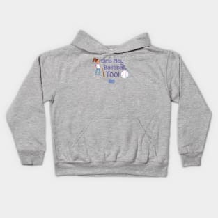 Yes Pepper - Girls Play Baseball, Too! Kids Hoodie